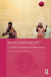 India's Human Security: Lost Debates, Forgotten People, Intractable Challenges book cover