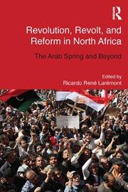 Revolution, Revolt and Reform in North Africa: The Arab Spring and Beyond book cover