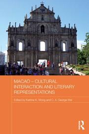 Macao – Cultural Interaction and Literary Representations book cover