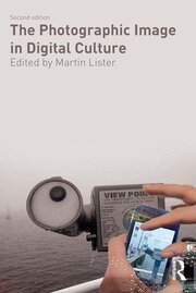 The Photographic Image in Digital Culture book cover