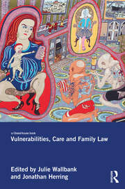 Vulnerabilities, Care and Family Law book cover