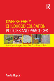 Diverse Early Childhood Education Policies and Practices: Voices and Images from Five Countries in Asia book cover