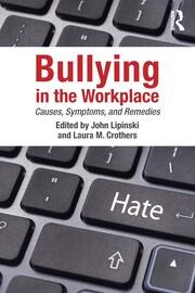 Bullying in the Workplace: Causes, Symptoms, and Remedies book cover