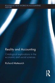 Reality and Accounting: Ontological Explorations in the Economic and Social Sciences book cover