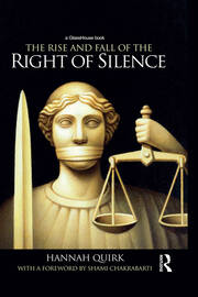 The Rise and Fall of the Right of Silence book cover