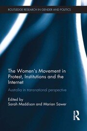The Women’s Movement in Protest, Institutions and the Internet: Australia in transnational perspective book cover