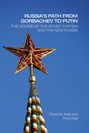 Russia's Path from Gorbachev to Putin: The Demise of the Soviet System and the New Russia book cover