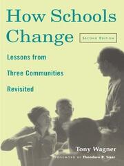 How Schools Change: Lessons from Three Communities Revisited book cover