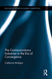 The Communications Industries in the Era of Convergence book cover
