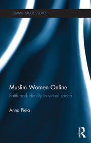 Muslim Women Online: Faith and Identity in Virtual Space book cover