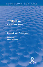 Treitschke: His Life and Works(Routledge Revivals) book cover