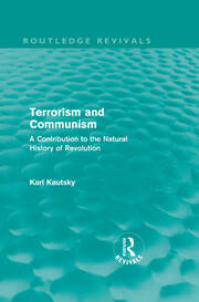 Terrorism and Communism (Routledge Revivals): A Contribution to the Natural History of Revolution book cover