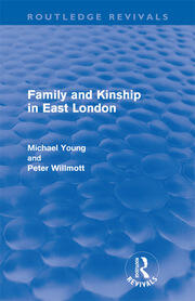 Family and Kinship in East London book cover