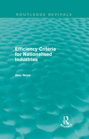 Efficiency Criteria for Nationalised Industries (Routledge Revivals) book cover