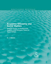 Economic Efficiency and Social Welfare (Routledge Revivals): Selected Essays on Fundamental Aspects of the Economic Theory of Social Welfare book cover