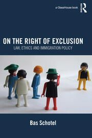 On the Right of Exclusion: Law, Ethics and Immigration Policy book cover