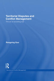 Territorial Disputes and Conflict Management: The art of avoiding war book cover