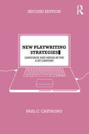 New Playwriting Strategies: Language and Media in the 21st Century book cover