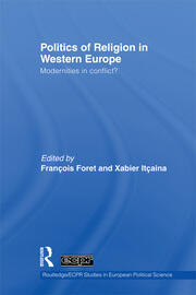 Politics of Religion in Western Europe: Modernities in conflict? book cover
