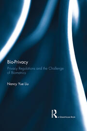Bio-Privacy: Privacy Regulations and the Challenge of Biometrics book cover