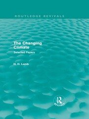 The Changing Climate (Routledge Revivals): Selected Papers book cover