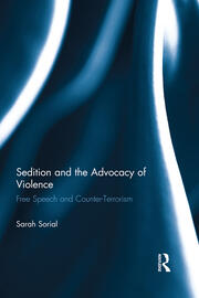 Sedition and the Advocacy of Violence: Free Speech and Counter-Terrorism book cover