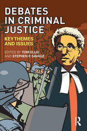 Debates in Criminal Justice: Key Themes and Issues book cover