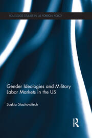 Gender Ideologies and Military Labor Markets in the U.S. book cover