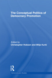The Conceptual Politics of Democracy Promotion book cover