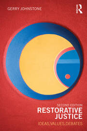 Restorative Justice: Ideas, Values, Debates book cover