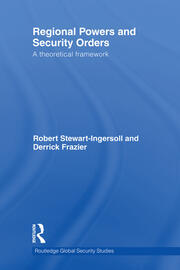 Regional Powers and Security Orders: A Theoretical Framework book cover
