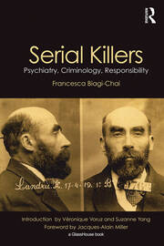 Serial Killers: Psychiatry, Criminology and Responsibility book cover