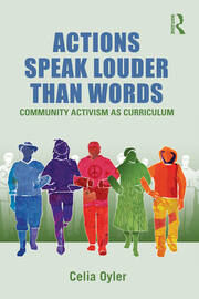 Actions Speak Louder than Words: Community Activism as Curriculum book cover