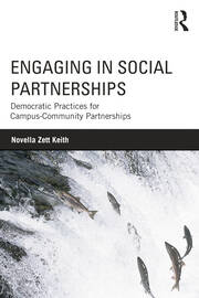 Engaging in Social Partnerships: Democratic Practices for Campus-Community Partnerships book cover