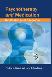 Psychotherapy and Medication: The Challenge of Integration book cover