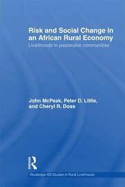 Risk and Social Change in an African Rural Economy: Livelihoods in Pastoralist Communities book cover