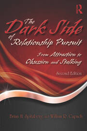 The Dark Side of Relationship Pursuit: From Attraction to Obsession and Stalking book cover