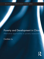 Poverty and Development in China: Alternative Approaches to Poverty Assessment book cover