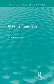 Gleams From Japan (Routledge Revivals) book cover