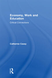 Economy, Work, and Education: Critical Connections book cover