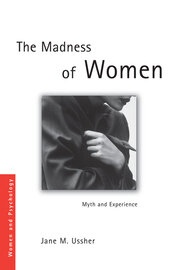 The Madness of Women: Myth and Experience book cover