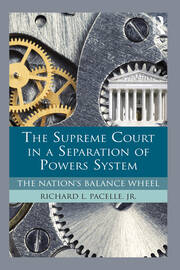 The Supreme Court in a Separation of Powers System: The Nation's Balance Wheel book cover