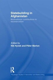 Statebuilding in Afghanistan: Multinational Contributions to Reconstruction book cover