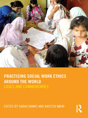 Practising Social Work Ethics Around the World: Cases and Commentaries book cover
