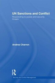 UN Sanctions and Conflict: Responding to Peace and Security Threats book cover