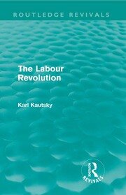 The Labour Revolution (Routledge Revivals) book cover