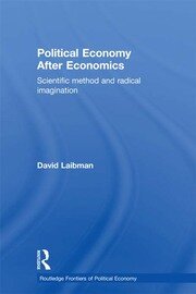 Political Economy After Economics: Scientific Method and Radical Imagination book cover