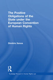 The Positive Obligations of the State under the European Convention of Human Rights book cover