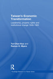 Taiwan's Economic Transformation: Leadership, Property Rights and Institutional Change 1949-1965 book cover
