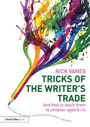 Tricks of the Writer's Trade: And how to teach them to children aged 8-14 book cover